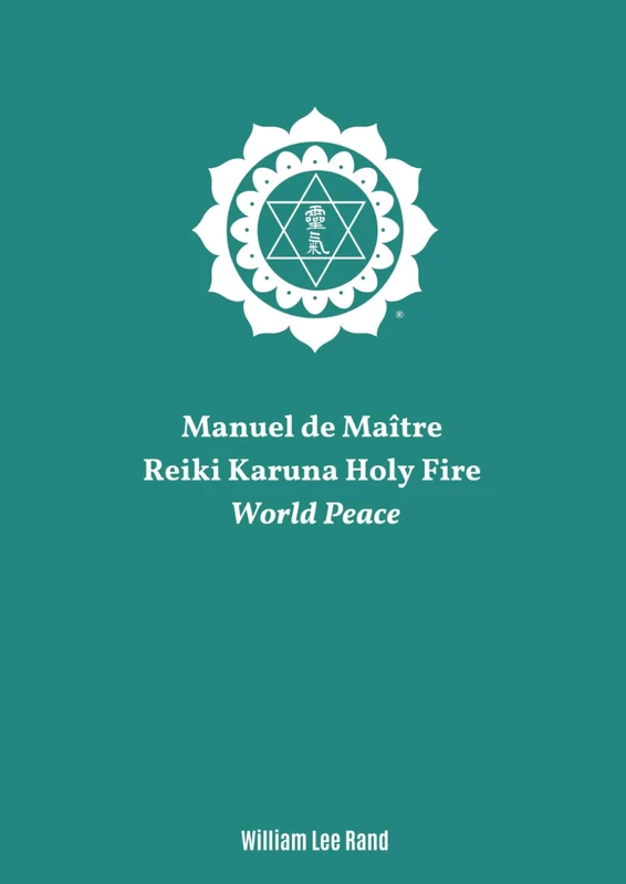 MAître Reiki Karuna Holy Fire World Peace
