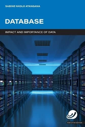 DATABASE - Impact and Importance of Data: Database Executive Edition - Image 1