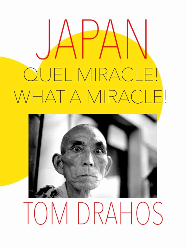 JAPAN: QUEL MIRACLE !, WHAT A MIRACLE ! (Image Creative / PHOTO-ESSAY) - Image 1