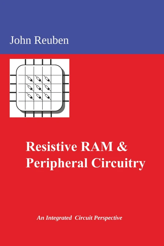 Resistive RAM and Peripheral Circuitry: An Integrated Circuit Perspective - Image 1