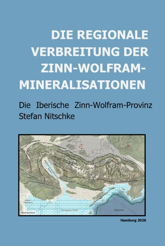 DIE REGIONALE VERBREITUNG DER ZINN-WOLFRAM MINERALISATIONEN: Die Iberische Zinn-Wolfram-Provinz - Image 1