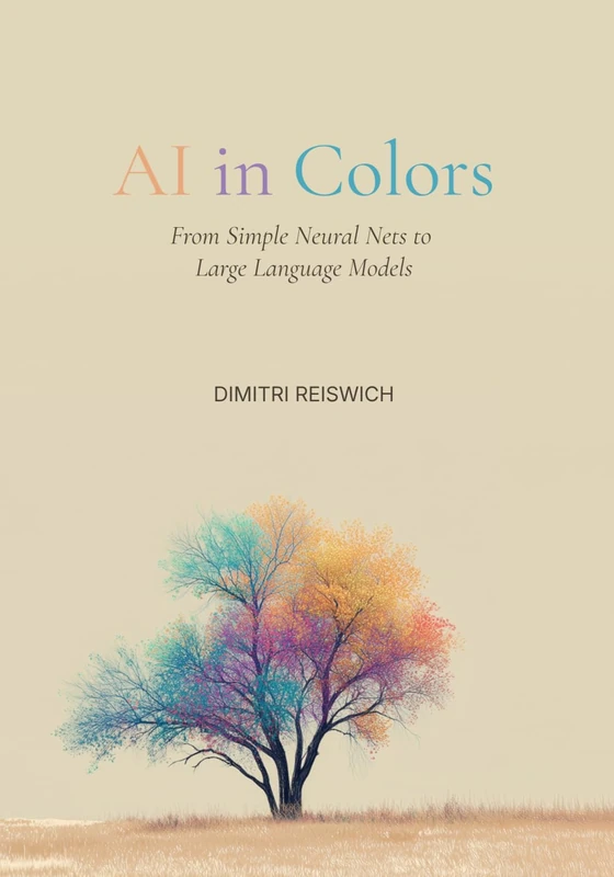 AI in Colors: From Simple Neural Nets to Large Language Models