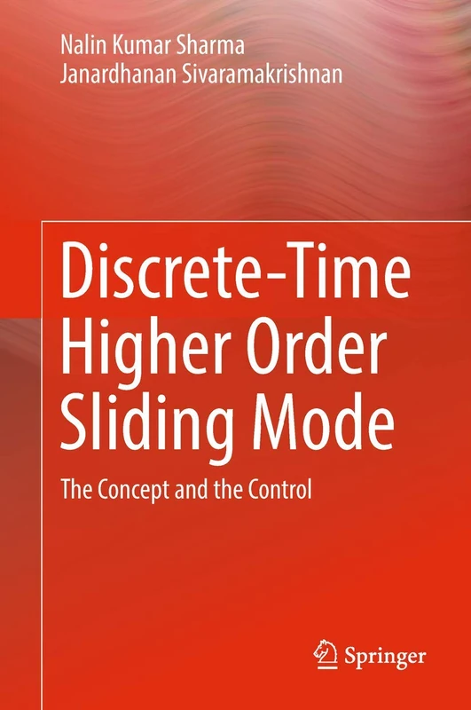 Discrete-Time Higher Order Sliding Mode: The Concept and the Control - Image 1