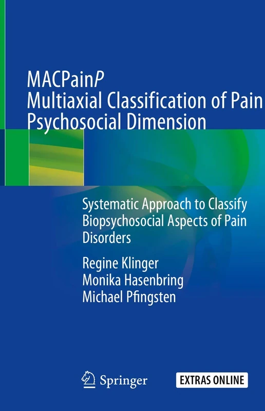 MACPainP Multiaxial Classification of Pain Psychosocial Dimension: Systematic Approach to Classify Biopsychosocial Aspects of Pain Disorders