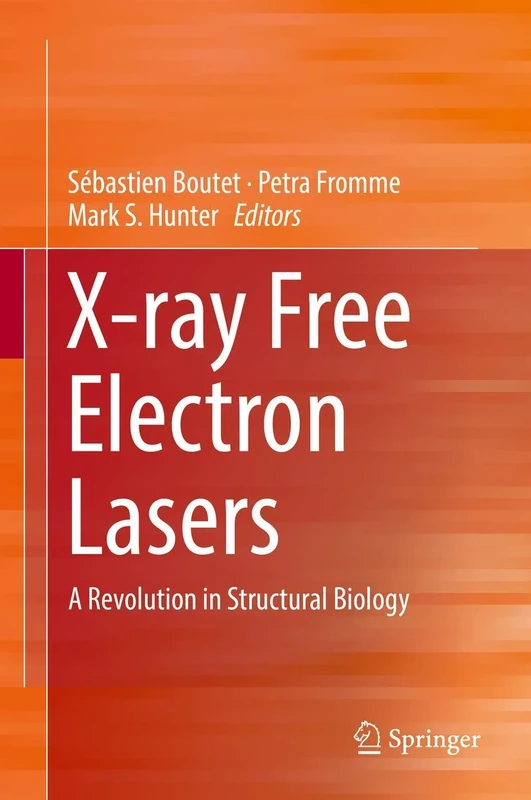 X-ray Free Electron Lasers: A Revolution in Structural Biology