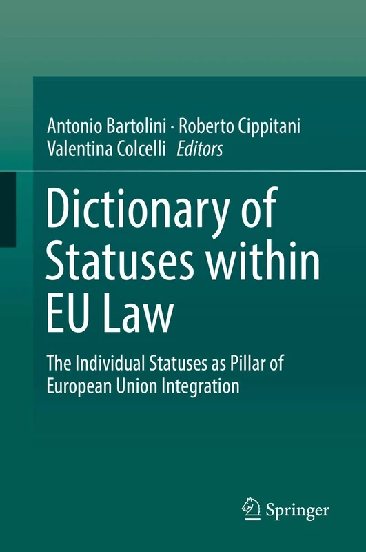 Dictionary of Statuses within EU Law: The Individual Statuses as Pillar of European Union Integration