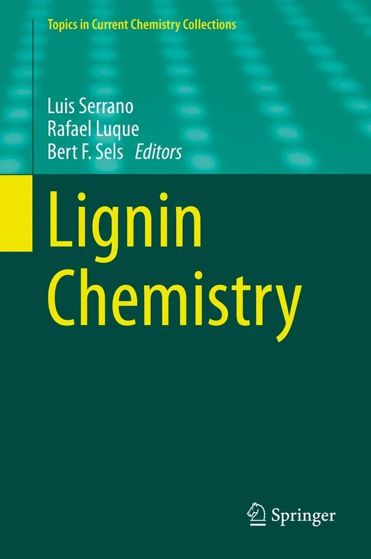 Lignin Chemistry (Topics in Current Chemistry Collections)