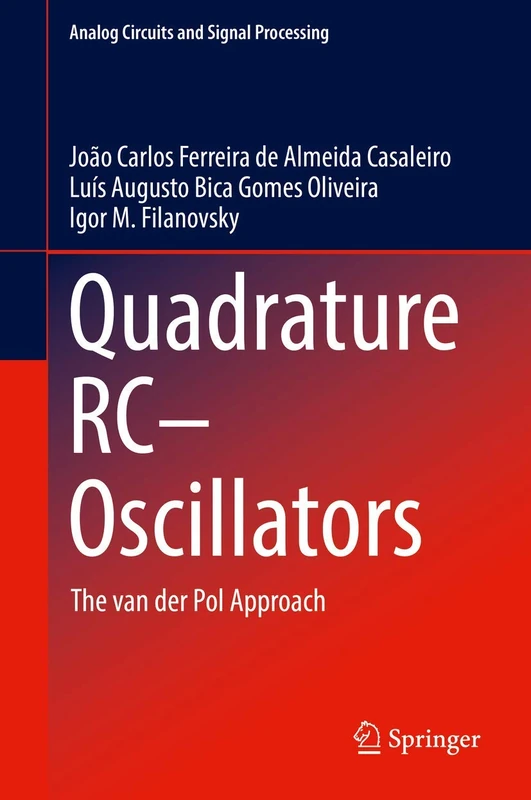 Quadrature RC-Oscillators: The van der Pol Approach (Analog Circuits and Signal Processing)