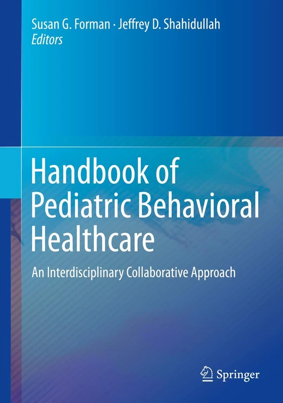 Springer Handbook of Pediatric Behavioral Healthcare - Textbook