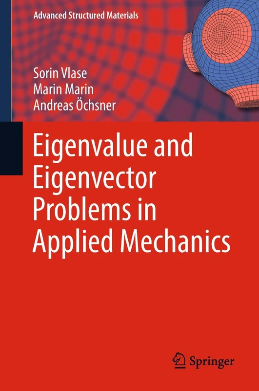 Eigenvalue and Eigenvector Problems in Applied Mechanics: 96 (Advanced Structured Materials, 96)