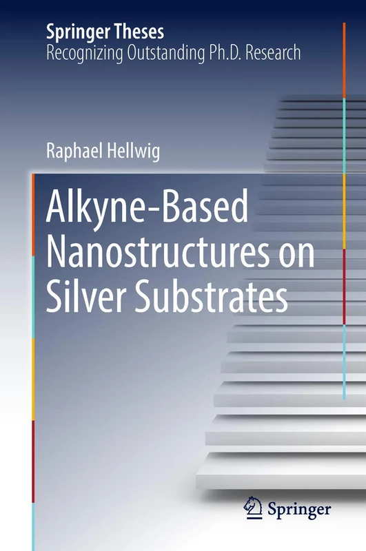 Alkyne‐Based Nanostructures on Silver Substrates (Springer Theses)