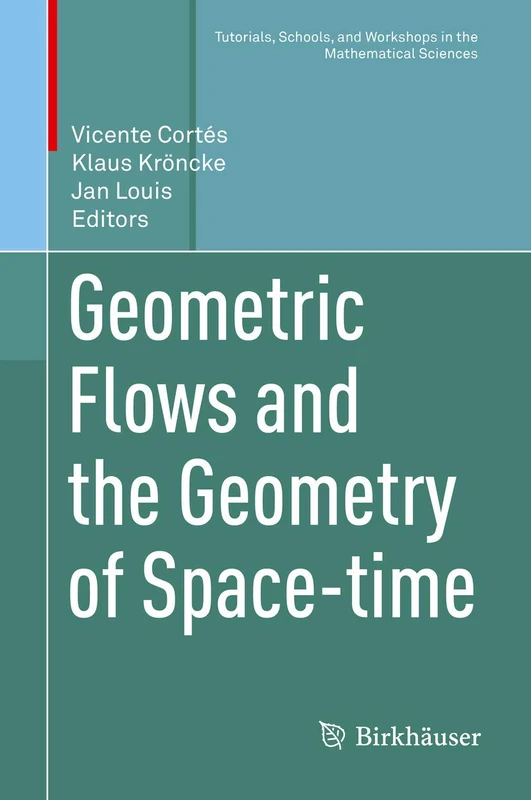 Geometric Flows and the Geometry of Space-time (Tutorials, Schools, and Workshops in the Mathematical Sciences) - Image 1