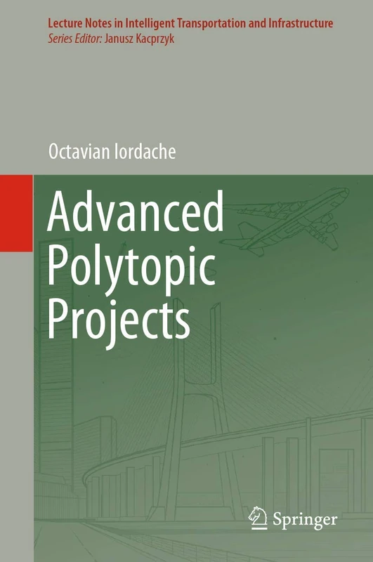 Advanced Polytopic Projects (Lecture Notes in Intelligent Transportation and Infrastructure) - Image 1