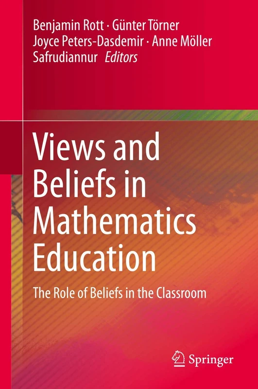 Views and Beliefs in Mathematics Education: The Role of Beliefs in the Classroom - Image 1