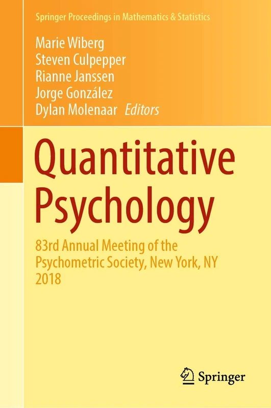 Quantitative Psychology: 83rd Annual Meeting of the Psychometric Society, New York, NY 2018: 265 (Springer Proceedings in Mathematics & Statistics, 265)