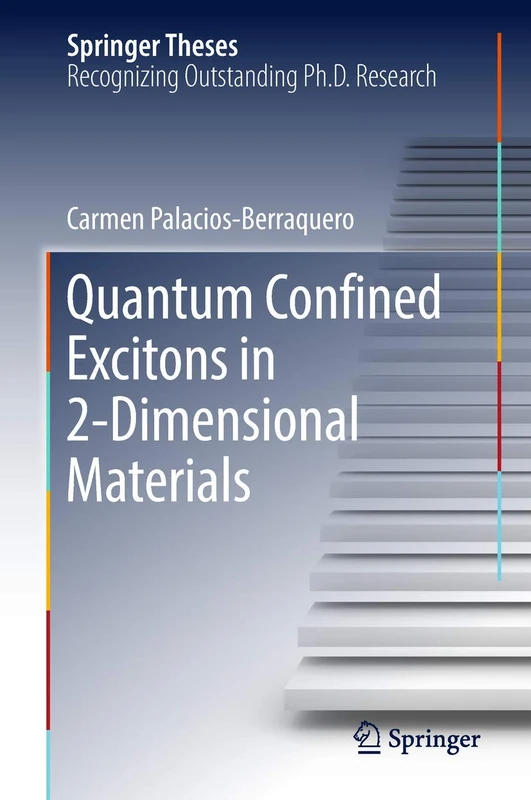 Quantum Confined Excitons in 2-Dimensional Materials (Springer Theses)