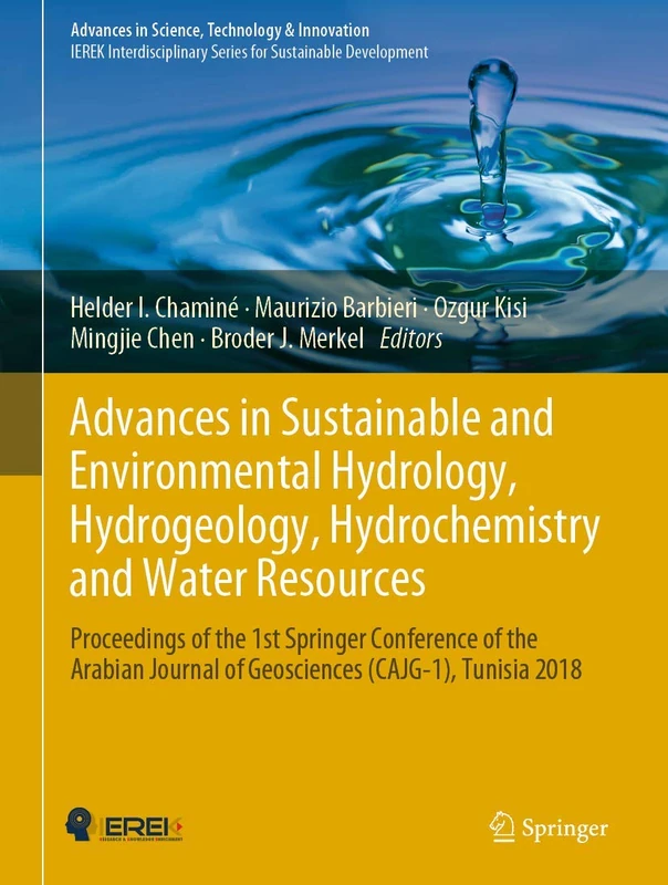 Advances in Sustainable and Environmental Hydrology, Hydrogeology, Hydrochemistry and Water Resources: Proceedings of the 1st Springer Conference of ... in Science, Technology & Innovation)