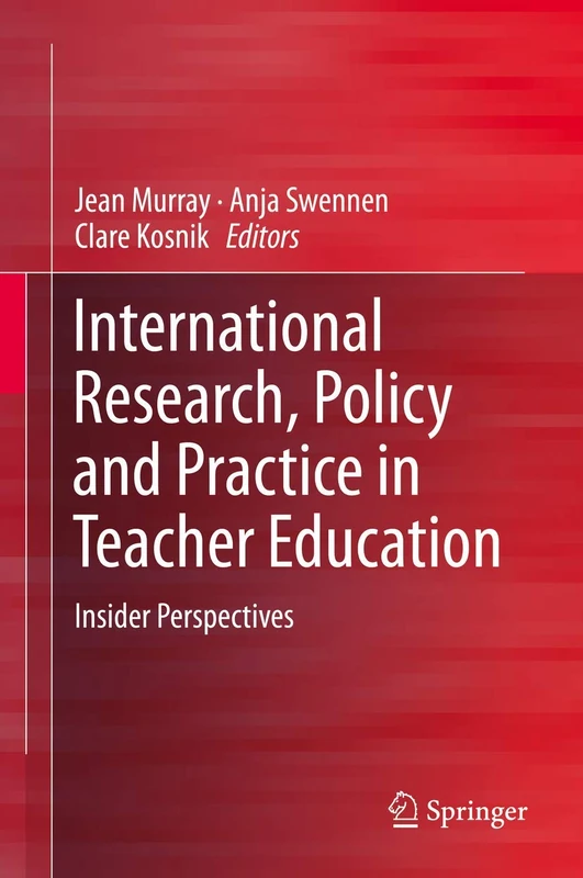 International Research, Policy and Practice in Teacher Education: Insider Perspectives