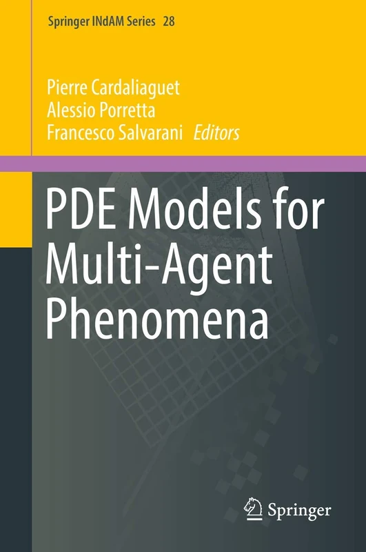 PDE Models for Multi-Agent Phenomena: 28 (Springer INdAM Series, 28)