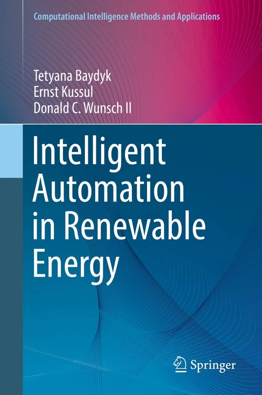 Intelligent Automation in Renewable Energy (Computational Intelligence Methods and Applications)