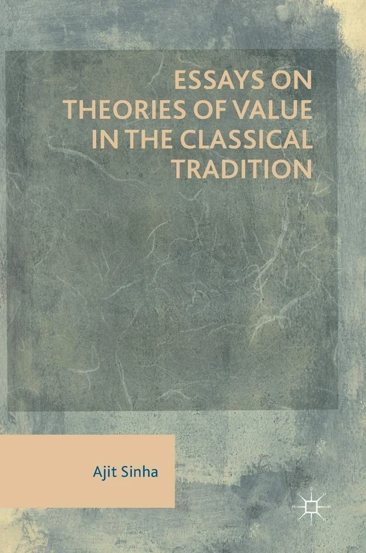 Essays on Theories of Value in the Classical Tradition