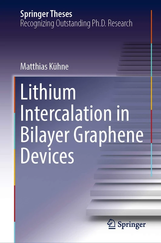 Lithium Intercalation in Bilayer Graphene Devices (Springer Theses)