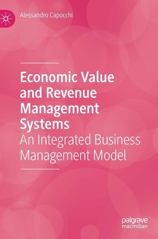 Economic Value and Revenue Management Systems: An Integrated Business Management Model - Image 1