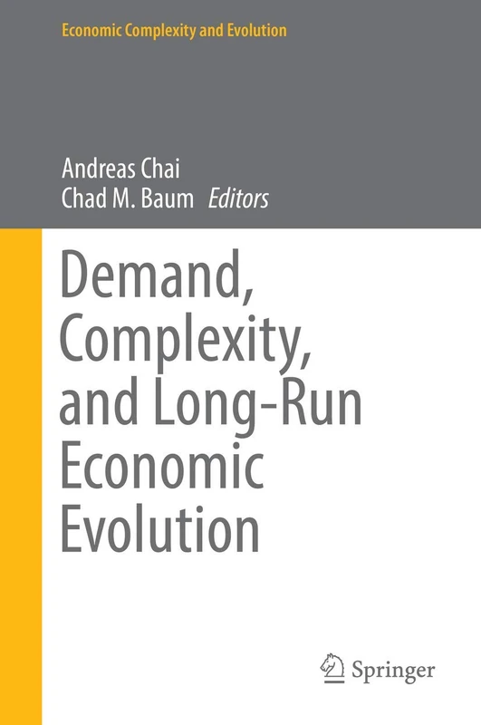 Demand, Complexity, and Long-Run Economic Evolution (Economic Complexity and Evolution)