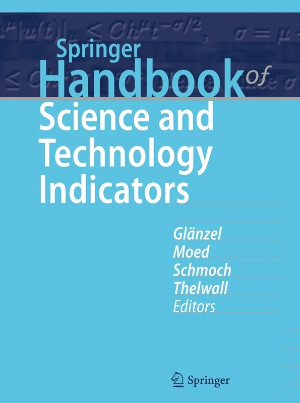 Springer Handbook of Science and Technology Indicators (Springer Handbooks)