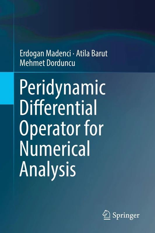 Peridynamic Differential Operator for Numerical Analysis: Includes Digital Download
