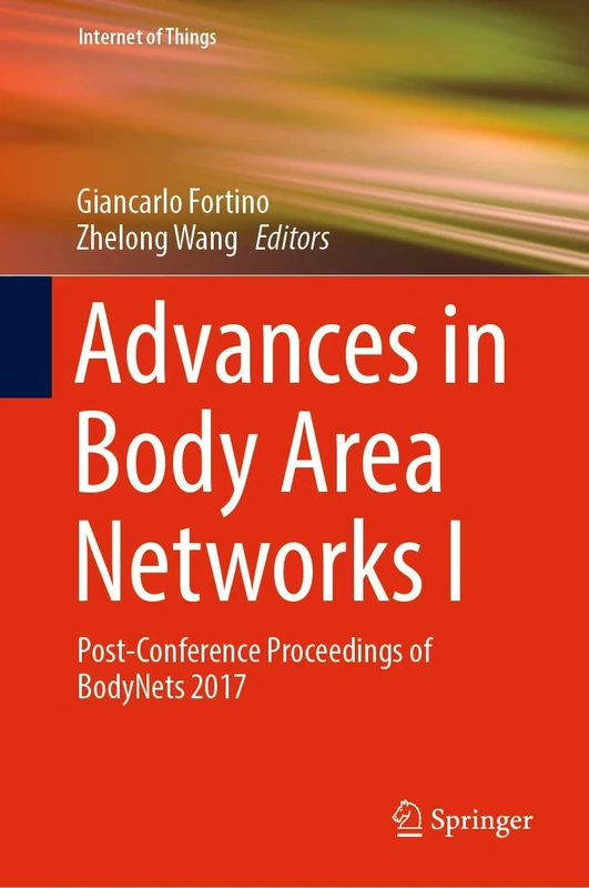 Springer Advances in Body Area Networks I - BodyNets 2017