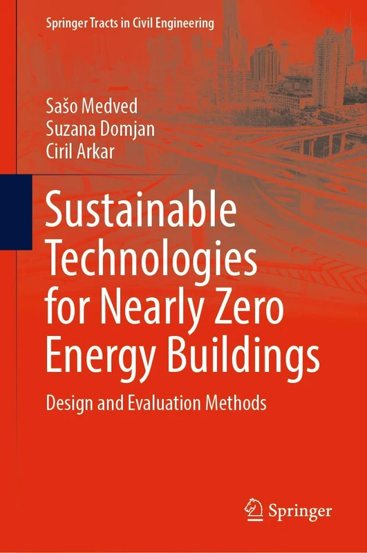 Springer Sustainable Technologies for Nearly Zero Energy Buildings