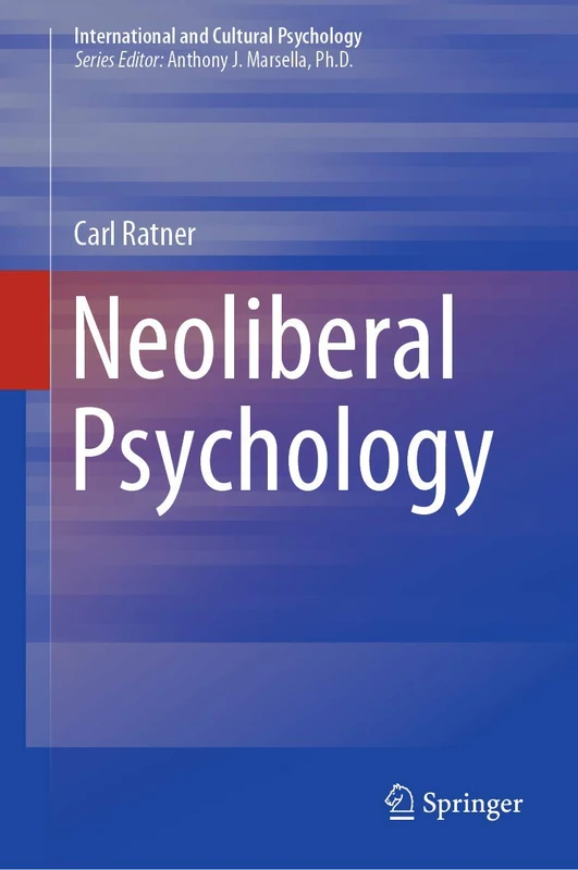Neoliberal Psychology (International and Cultural Psychology)