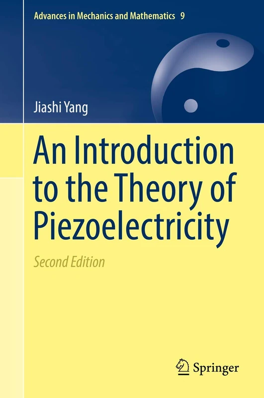 An Introduction to the Theory of Piezoelectricity: 9 (Advances in Mechanics and Mathematics, 9)