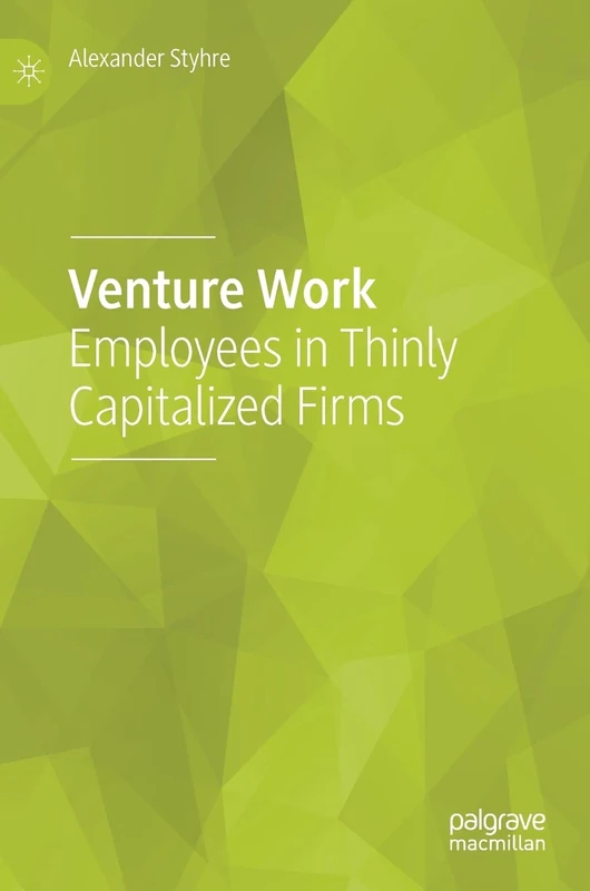 Venture Work: Employees in Thinly Capitalized Firms