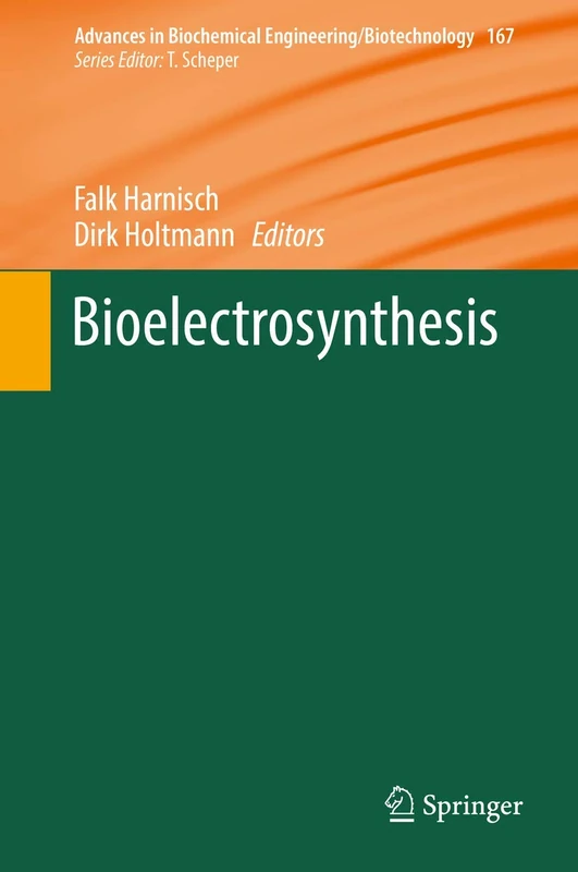 Bioelectrosynthesis: 167 (Advances in Biochemical Engineering/Biotechnology, 167)