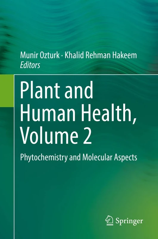 Plant and Human Health, Volume 2: Phytochemistry and Molecular Aspects