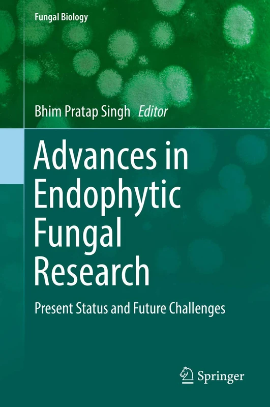 Springer Advances in Endophytic Fungal Research Book