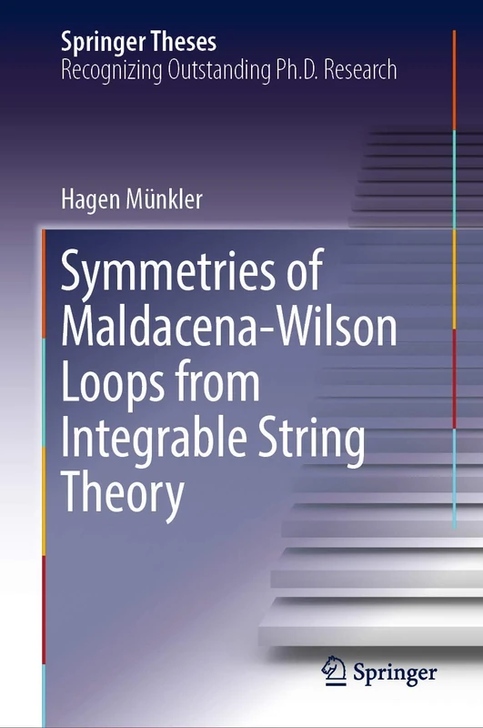 Symmetries of Maldacena-Wilson Loops from Integrable String Theory (Springer Theses)