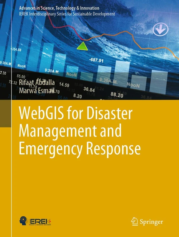 WebGIS for Disaster Management and Emergency Response (Advances in Science, Technology & Innovation)