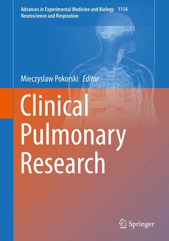 Clinical Pulmonary Research: 1114 (Advances in Experimental Medicine and Biology, 1114)