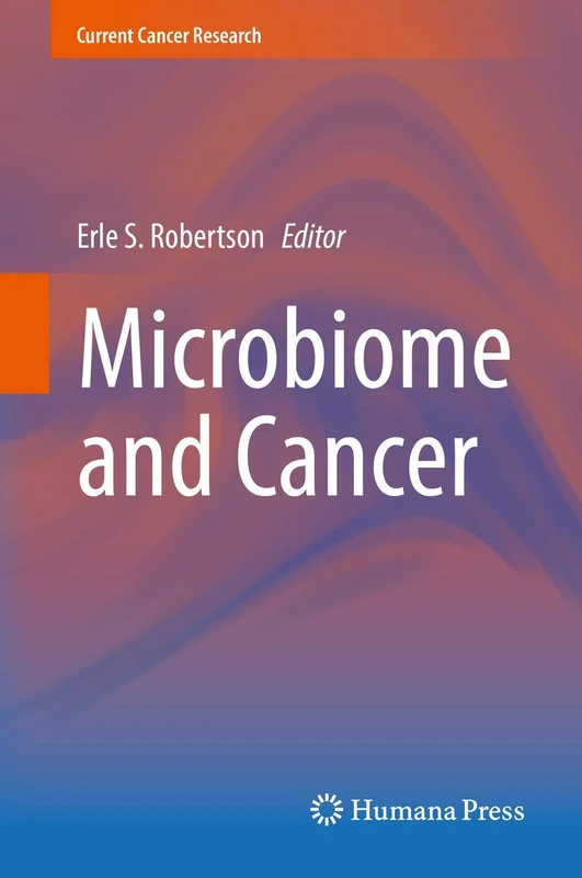 Humana Microbiome and Cancer - Current Cancer Research Book