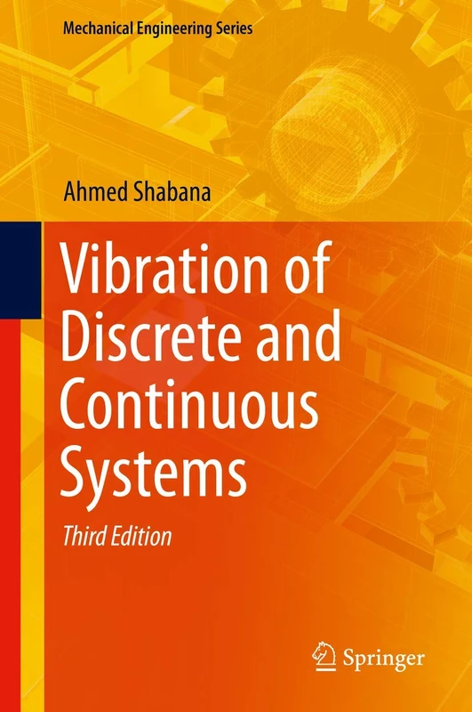 Vibration of Discrete and Continuous Systems (Mechanical Engineering Series)