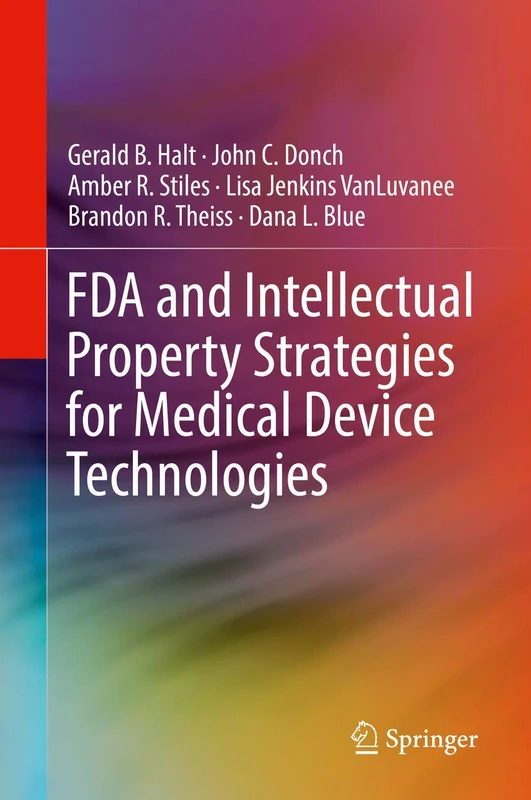 Springer - FDA and Intellectual Property Strategies for Medical Devices