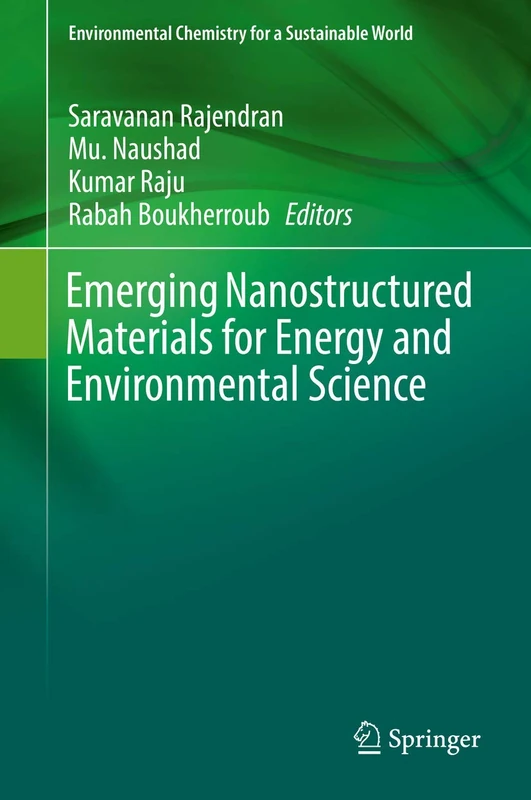 Emerging Nanostructured Materials for Energy and Environmental Science: 23 (Environmental Chemistry for a Sustainable World, 23)