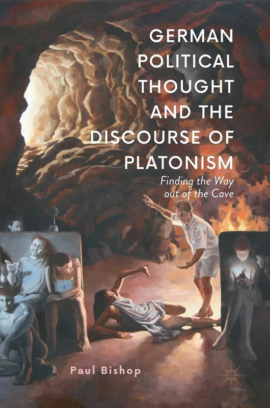 German Political Thought and the Discourse of Platonism: Finding the Way Out of the Cave - Image 1