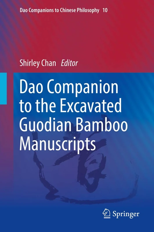 Springer - Dao Companion to the Excavated Guodian Manuscripts