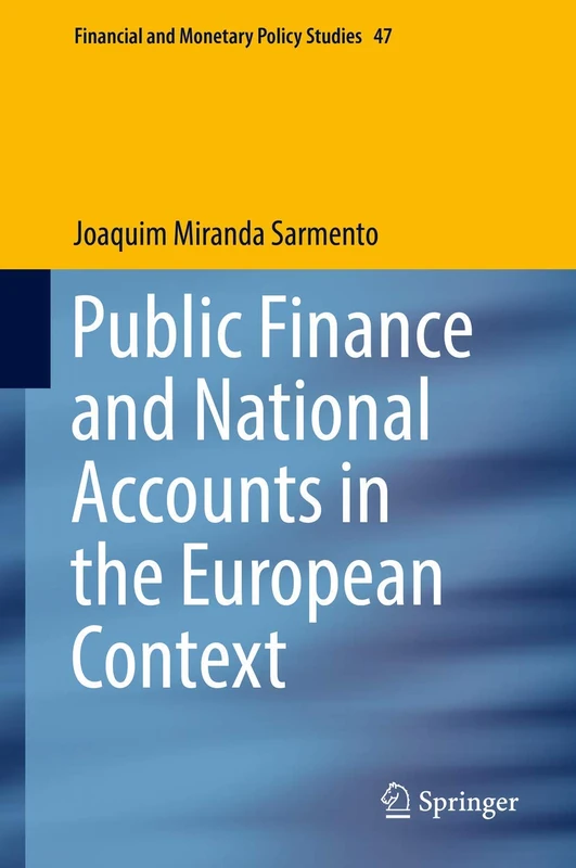 Public Finance and National Accounts in the European Context: 47 (Financial and Monetary Policy Studies, 47)