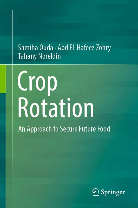 Springer - Crop Rotation: An Approach to Secure Future Food