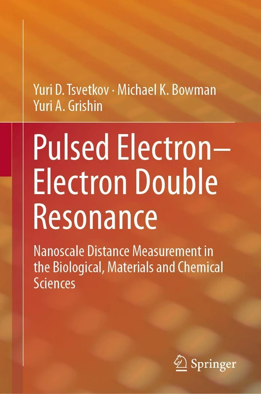Pulsed Electron–Electron Double Resonance: Nanoscale Distance Measurement in the Biological, Materials and Chemical Sciences